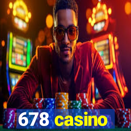 678 casino