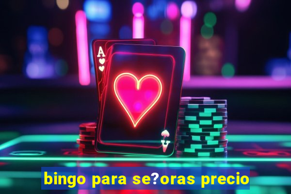 bingo para se?oras precio