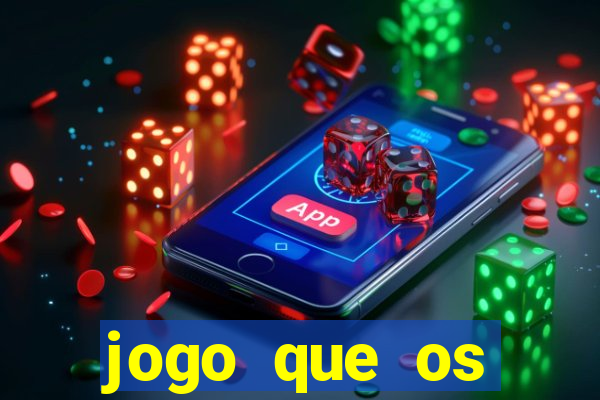 jogo que os famosos est?o jogando