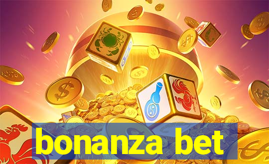 bonanza bet