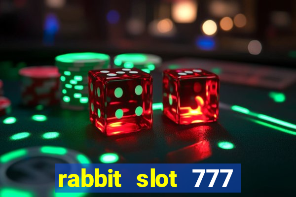 rabbit slot 777 login register