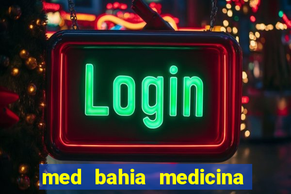 med bahia medicina especializada da bahia