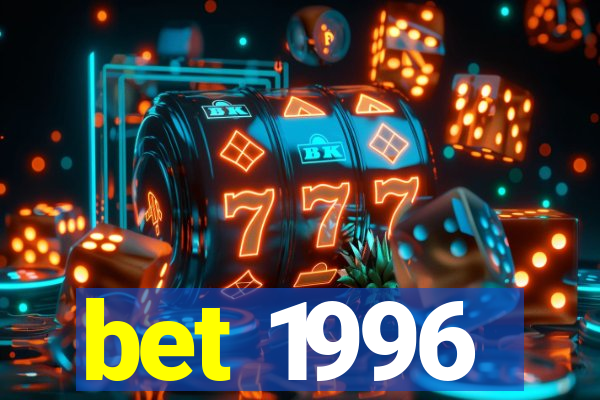 bet 1996