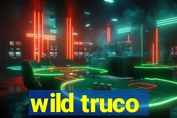 wild truco