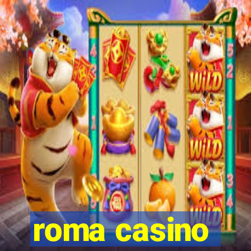 roma casino