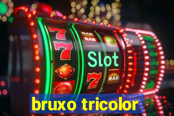 bruxo tricolor