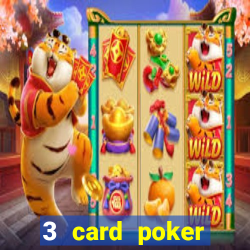 3 card poker online casino