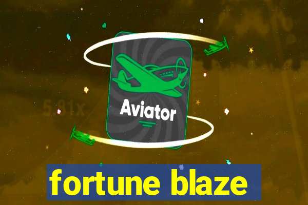 fortune blaze