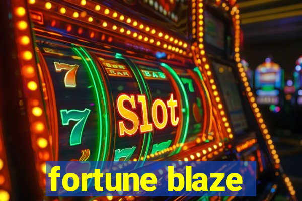 fortune blaze