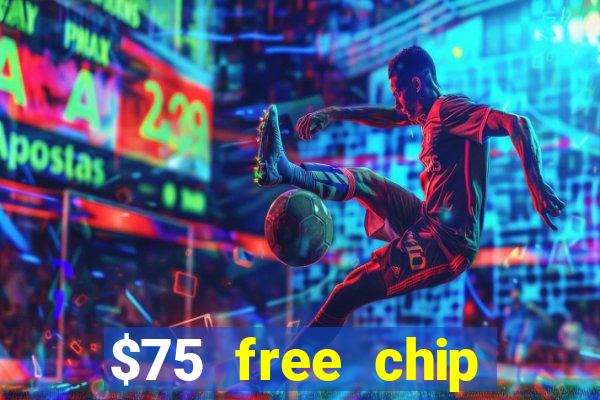 $75 free chip funclub casino