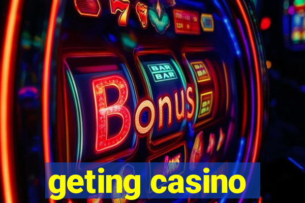 geting casino