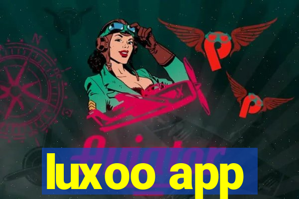 luxoo app