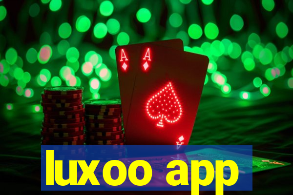 luxoo app