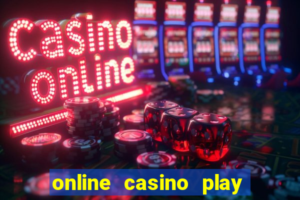 online casino play with real money