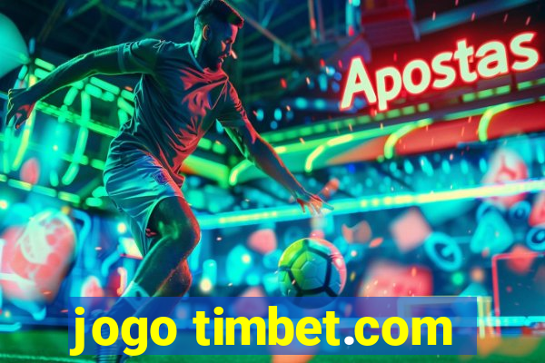 jogo timbet.com