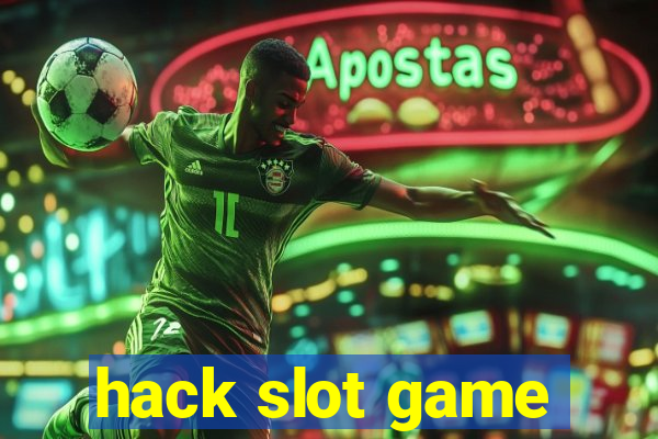 hack slot game