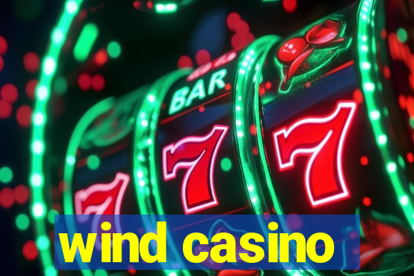 wind casino