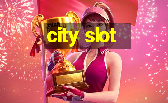 city slot