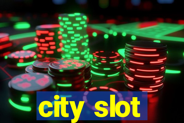 city slot