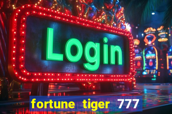 fortune tiger 777 bonus de cadastro