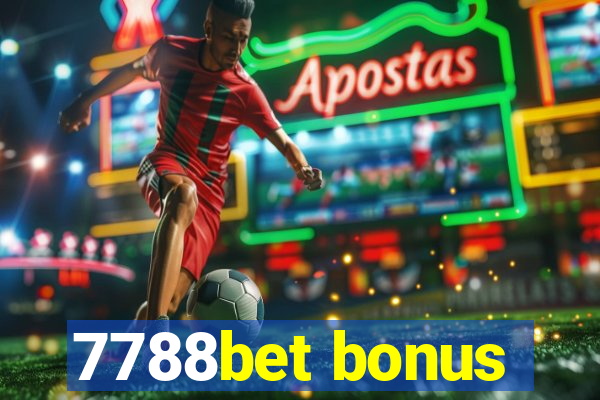 7788bet bonus