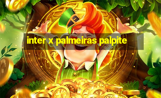 inter x palmeiras palpite