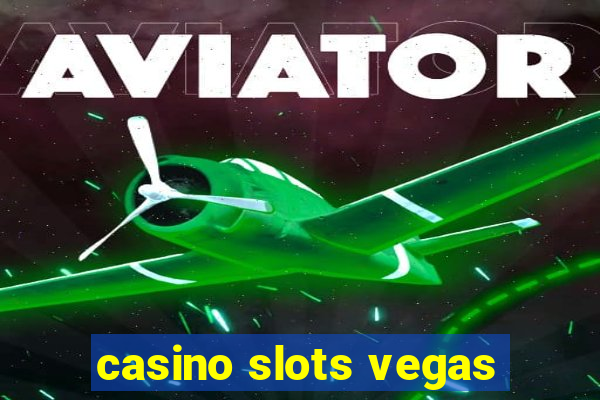 casino slots vegas