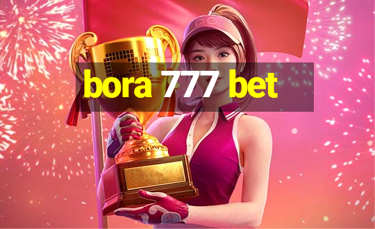 bora 777 bet