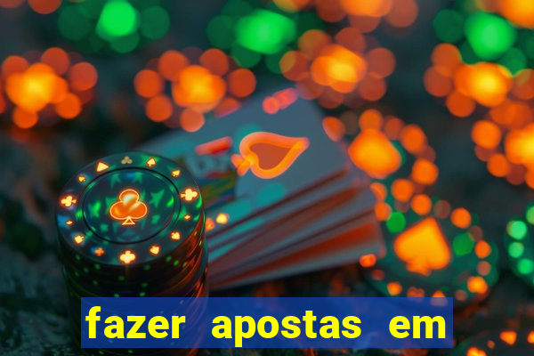 fazer apostas em jogos de futebol