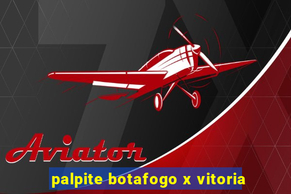 palpite botafogo x vitoria