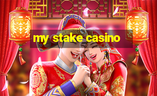 my stake casino