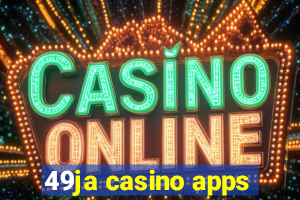 49ja casino apps