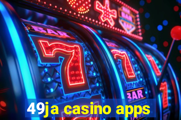 49ja casino apps