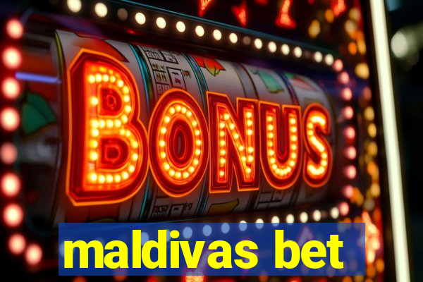 maldivas bet