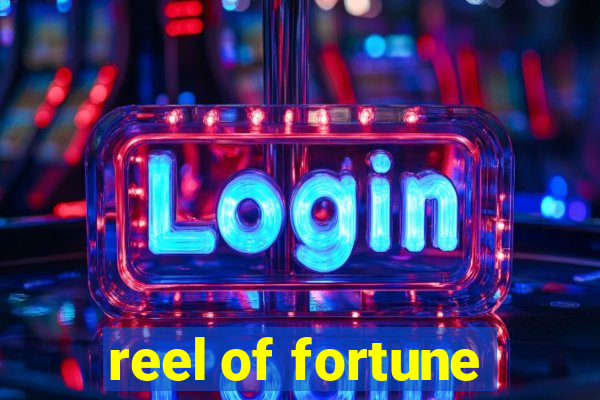 reel of fortune