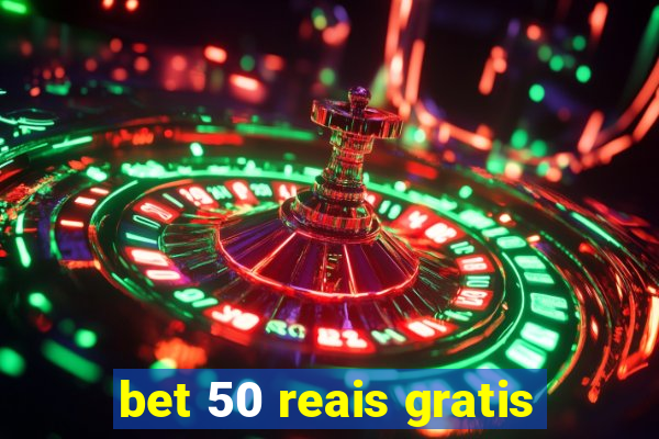 bet 50 reais gratis