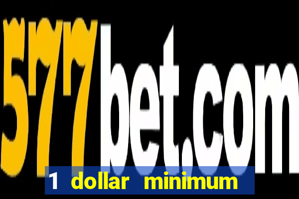 1 dollar minimum deposit casino australia