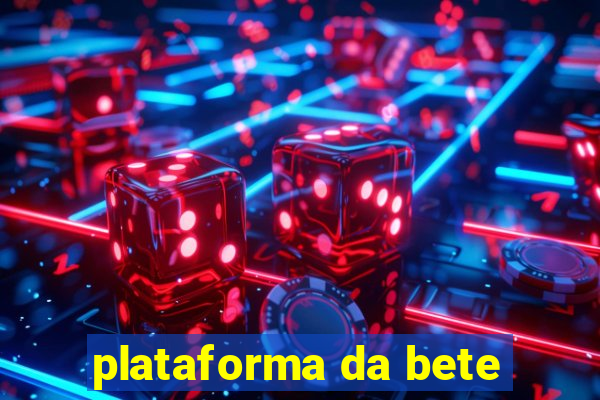 plataforma da bete