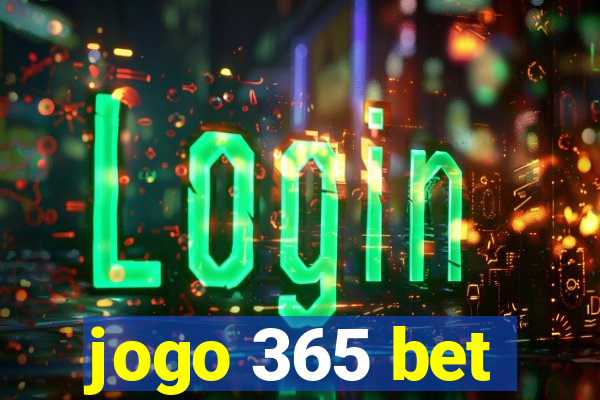 jogo 365 bet