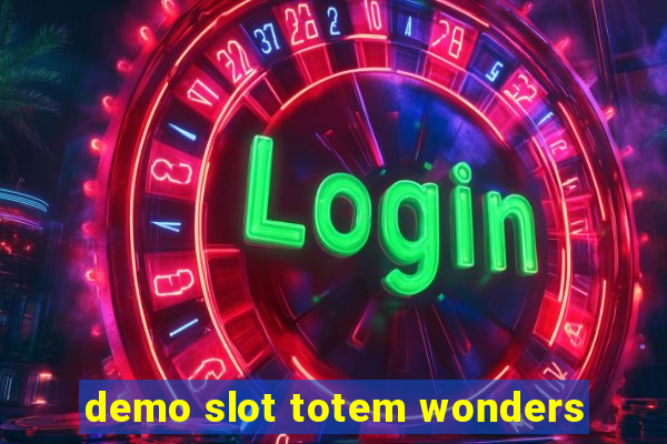 demo slot totem wonders