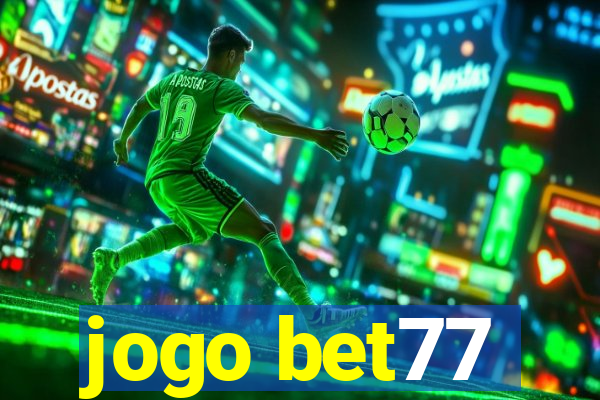 jogo bet77