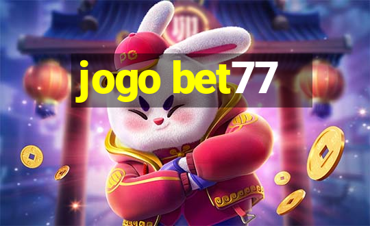 jogo bet77