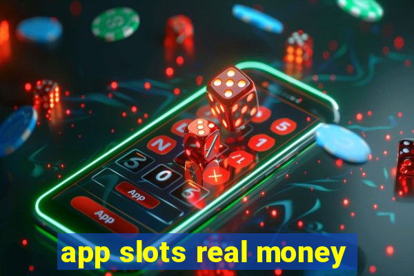 app slots real money