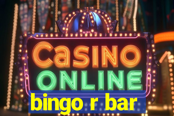 bingo r bar