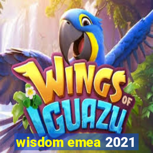 wisdom emea 2021