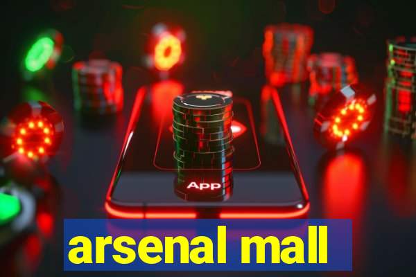 arsenal mall