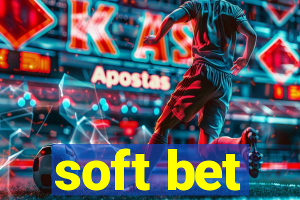 soft bet