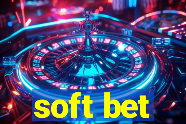 soft bet