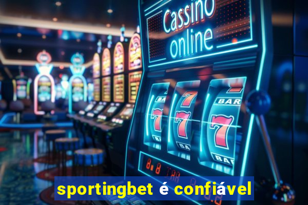 sportingbet é confiável