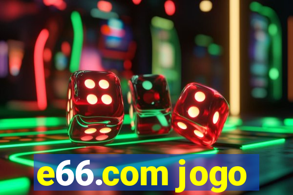 e66.com jogo